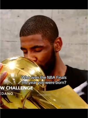 Who won the NBA Finals the year you were born? #kyrieirving #kyrie #nbaedits #basketball #basketballedits #blowthisup #zyxcba #xybca 