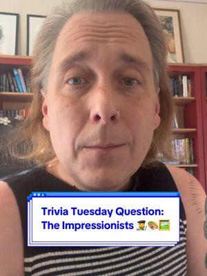 It’s time for trivia and the topic is the Impressionists 🎨👩‍🎨🖼️ #impressionist #impressionism #triviatuesday #triviatok #trivia 