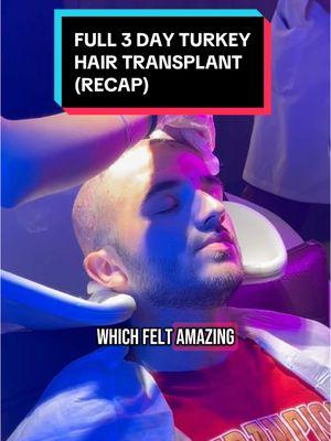 Full 3 Day Turkey Hair Transplant Recap #hair #hairloss #hairgrowth #hairprogress #haircare #hairline #recededhairline #regrowth #bald #balding #thinning #thinhair #thick #full #products #medication #treatment #finasteride #minoxidil #scalpmassager #rosemaryoil #dermaroller #xyon #xyonpartner #growplex #aimike #rogaine #keeps #hims #propecia #kirkland #topical #foam #liquid #oral #pill #journey #transformation #daily #series #day180 #tutorial #stepbystep #routine #regimen #results #proof #beforeandafter #slowlybutsurely #trusttheprocess #followalong #explanation #education #explained #DHT #hairfollicles #baldspot #howto #consistency #everyday #nevergiveup #positivity #motivation #hairtok #fyp #viral #xybca #chris #zeph #ibby #freddy #turkey #vitamins #biotin #hairtransplant #grafts #donorarea #complex10 #suppliment #prescription #hairfibers #hairfiller #fibers #veraclinic #mane #maneexlirblend #maneoils #maneoilblend #price #turkey #istanbul #medicatedlotion #lightlytap 