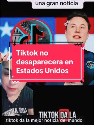 Elon Musk Sorprende al mundo BUENAS NOTICIAS TIKTOK YA NO SE CERRARA EN ESTADOS UNIDOS.compra la red social más grande Tiktok#toktok#noticiastiktok #elonmusk #EUA #USA #dios #Viral #fipシviral #tiktokusa #china #donaldtrump2025#presidente #plataforma#joebiden2020 