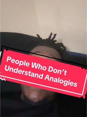 People Who DON’T Understand Analogies #analogytiktok #analogy #analogies 