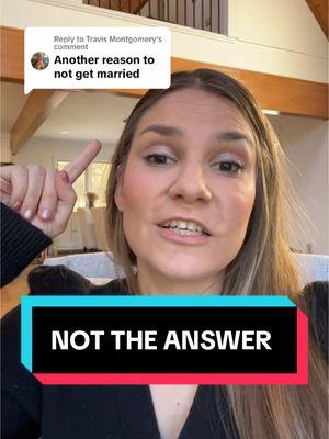 Replying to @Travis Montgomery “don’t get married is not the answer” #divorce #divorcecoach #divorcefinance #divorcestrategy #divorcedparents #marriageproblems #exspouse #divorcedmom #divorcecourt 