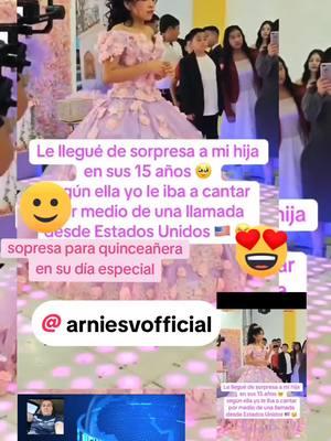 SORPRESA A QUINCEAÑERA #quinceañera #sorpresa #fypシ゚viral #fyppppppppppppppppppppppp #parati #fypviraltiktok #fypage #frypg #arniesvofficial #paratodos #parausted #foryou #fyp 