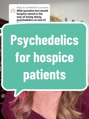 Replying to @user986547 #psychotherapy #psychedlic #hospice #hospicenurse #education @Hospice Halley @Death Happens Podcast 