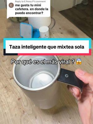 Replying to @E.Perez.P vaso o taza inteligente que mixtea solo .. #taza #tazadecafe #tazainteligente #vasointeligente #cup #coffecup #inteligentcup #cafe #hispanictiktok #latinosenusa 