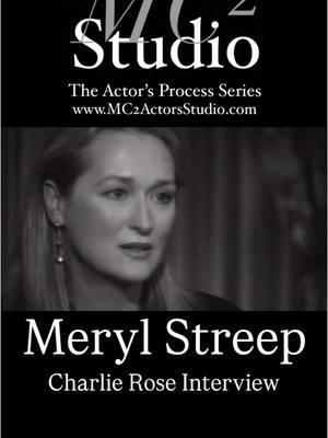 #MerylStreep Charlie Rose Interview #MC2ActorsStudio #MethodActing #Stanislavski #UtaHagen #StellaAdler #LeeStrasberg #MeisnerTechnique #SceneStudy #FilmAndTelevision #StageActors #ActorMindset #ActorsJourney #ActingPassion #ActingReels #ActingWorkshop #LAActors #LAActingClasses #LAFilmScene #LATheater #Broadway #NYCActors #NYCActingClasses #NYCFilmScene #NYCTheater #WestEnd #LondonActors #LondonActingClasses #LondonFilmScene #LondonTheater 