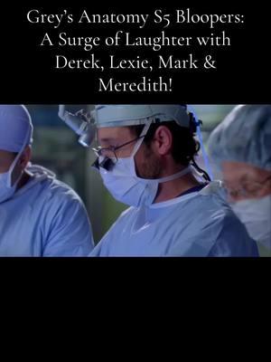 Scrub in for a side-splitting journey behind the scenes of Grey’s Anatomy Season 5! Watch Derek Shepherd, Lexie Grey, Mark Sloan, and Meredith Grey navigate through a series of messy mishaps and comedic chaos that are sure to leave you in stitches. With Patrick Dempsey now starring in Dexter: Original Sin (streaming on @Paramount+and Grey’s Anatomy Season 20 streaming on @hulu and  @Netflix it’s the perfect time to relive these iconic moments. 😂 #GreysAnatomy #Season5Bloopers #PatrickDempsey #EllenPompeo #ChylerLeigh #EricDane #BehindTheScenes #MedicalDrama #TVBloopers #HilariousMoments #OnSetFun #DerekShepherd #MeredithGrey #LexieGrey #MarkSloan #SeattleGrace #ShondaRhimes #TVComedy #HospitalHumor #SurgicalMishaps #UnscriptedLaughs #CastGiggles #DramaAndComedy #FanFavorites #IconicScenes #TelevisionGold #ActorsLife #BTS #FunnyBloopers #GreySloanMemorial #MedicalMishaps #ComedyInScrubs #OuttakeReel #LaughOutLoud #TVSeries #Entertainment #Humor #ClassicTV #BloopersGalore #SetLife #ActorsAtPlay #GreyAnatomyFans #TVHighlights #ComedyClips #MustWatch #Throwback #BehindTheLens #UnseenFootage #fyviral #fy #fypage #fyviralvideo #foryou #foryoupage #DexterOriginalSin #GreysSeason20 #PatrickDempseyDexter #HuluStreaming #NetflixStreaming #ParamountPlus