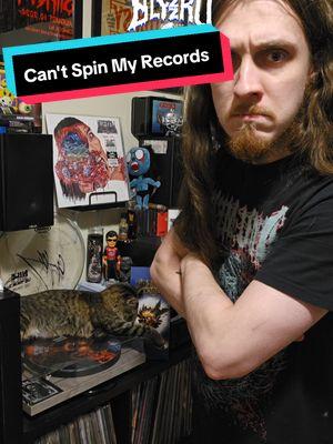 I just wanted to play my records 😪 #metalhead #deathmetal #metalmusic #brutaldeathmetal #blackmetal #battlevest #thrashmetal #fyp #heavymusic #numetal #metal #hxc #metalcommunity #heavymetal #metalcore #deathcore #hardcore #vinyl #records #recordplayer #recordcollection  #heavymusic #doommetal #metalshow #concert #metalconcert #metalmerch #bandmerch 