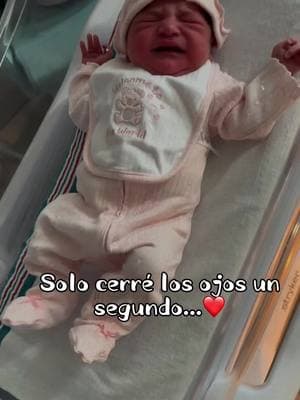 Solo cerré los ojos un segundo🫶 te amo mi niña ❤️ #mibebe #hfamilyvlogs #minña #newborn #mayo2024🤰🧸♥️ 