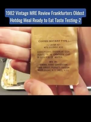 1982 vintage MRE review Frankfurters oldest hotdog meal ready to eat taste testing #vintage #nre #review #frankfurters #hotdog #meal #testing 