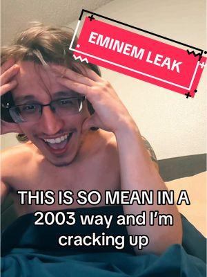 This #eminem leak is so childishly mean I’m cracking up #eminemleak #smackyou 