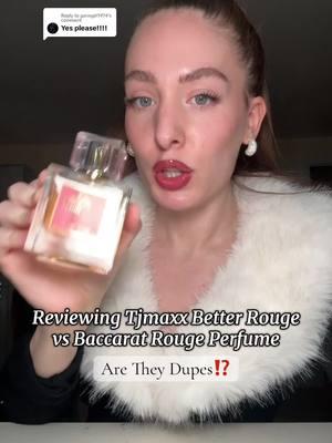 Replying to @genxgirl1974 comparing the $20 @TJ Maxx better rouge perfume to  baccarat rouge 540❤️ Is it worth it⁉️ better rouge fragrances at Tjmaxx. Reviewing Tjmaxx perfume. Affordable perfume. #baccaratrouge540 #baccaratrouge #baccaratrouge540review #betterrouge #tjmaxxperfume #tjmaxxperfumefinds #tjmaxxhaul #tjmaxxfinds #fragrancetiktok #perfume #perfumetiktok #perfumereview #perfumecollection 