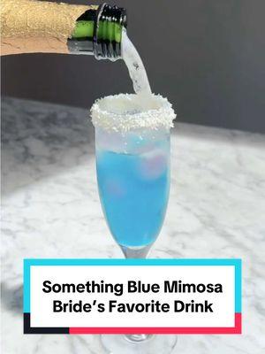 💍 BRIDES, here’s your new favorite drink, the something blue mimosa 🍾 #mimosa #drinktok #bridetobe #2025bride #weddingtiktok #wedding2025 #somethingblue #bridetok 