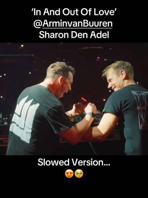 When the slowed version is just as good as the normal version 🔥 @Armin van Buuren & Sharon Den Adel ‘In And Out Of Love’ 😍#electronicmusic #edm #festival #arminvanbuuren #trance #classic #ultra #remix #remake #acapella #ultramiami 