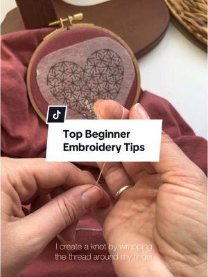 Here are some of the top tips you need for getting started in stitching. Save and make sure to follow me on YuTb going forward! #embroiderytiktok #beginnerembroidery #embroideryknot 