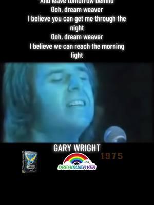 #garywright #dreamweaver #70s #fyp #Love #Flashback #memories #throwback 