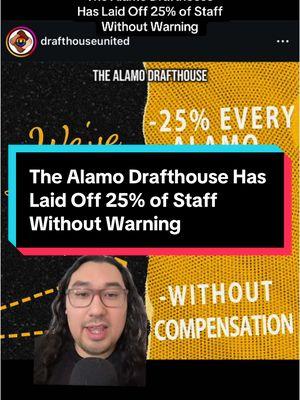 Please support Alamo Drafthouse workers at this time #alamodrafthouse #layoffs #workersrights #compensation #filmtok #movie #movietheater 