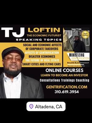 “Economic Futurist TJ Loftin has been educating communities on how disaster economics and gentrification strategies are used to blight neighborhoods and make way for futuristic cities.  Don’t wait—book TJ to speak and learn how to protect your future.  #DisasterEconomics #Gentrification #FutureCities”