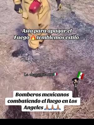 #fyp#paratii #apagandofuego🔥🔥🔥 #mexicanos🇲🇽 #viraltiktok #bomberosvoluntarios #mexicanosenelextranjero #losangeles #california #vivamexicocabrones🇲🇽🇲🇽🇲🇽 #humorlatino 