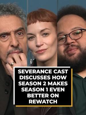 #Severance cast members #JohnTurturro, #BrittLower & #ZachCherry discuss with @liamtcrowley how Season 2 makes Season 1 even better on rewatch!