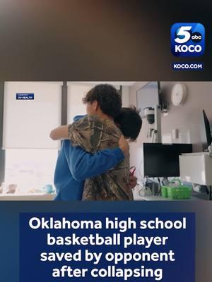 "YOU SAVED MY LIFE" 🏀 An Oklahoma high school student is alive thanks to a basketball player on an opposing team. #Oklahoma #news #koco5 #NewsWeLove #reels