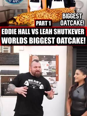 Eddie Hall Leah Shutkever Worlds Biggest Oatcake Part 1 #eddiehall #eddiehallwsm #leahshutkever #eatingchallenge