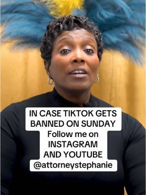 Follow me on Instagram and YouTube @attorneystephanie in case TikTok is banned on Sunday! #blackfemalelawyer #lawyersoftiktok #atllawyer #georgialawyer #tiktokban 