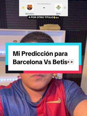 Mi Predicción para Barcelona Vs Betis👀#cules #predicciones #viscabarca🔴🔵 #deportesentiktok #humor #cule 