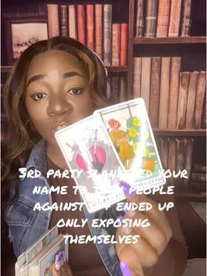 3rd party slandered your name to turn people against u & ended up only exposing themselves #fyp #fypシ #tarottiktok #tarotreadings #tarotreader #tarotok #tarotcardreader #tarotcardreading #tarotreader #tarotcards #explorepage #tarotcardsreading #tarot #tarotcardspreads 