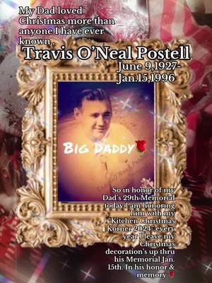 “BIG DADDY”, is what we all called my DAD-TRAVIS O’NEAL POSTELL 🌹, June 9,1927- Jan. 15,1996🌹). Blessed 29th  Memorial in Heaven ( 29th Memorial of my Dad’s passing 🌹).Best DAD, GRANDDAD, GREAT GRANDDAD, GREAT GREAT GRANDDAD, ⭐️⭐️⭐️⭐️⭐️. You were our “HERO”, you will alway’s be our “HERO”. There will never be anyone greater to us . We love you and miss you everyday , Love, Your Family ❤️. Honoring you today on your 29th Memorial🌹⭐️⭐️⭐️⭐️⭐️#FYP #dad #dadsoftiktok #granddad #greatgranddad #greatgreatgranddad #ourhero #memorial #honoringdad #rememberingdad #thinkingofyou #thinkingofyou❤️ #weloveyou #bigdaddy #hero #bestdad #bestgrandpa #welder #pullmanstandard #softballcoach #preacher #churchofchrist #teacher #sundayschoolteacher #union #unionboard #unionpresident #strongertogether #workethics #strong #married50years #wifeandhusband #lovedmom #fayeluvsyou 