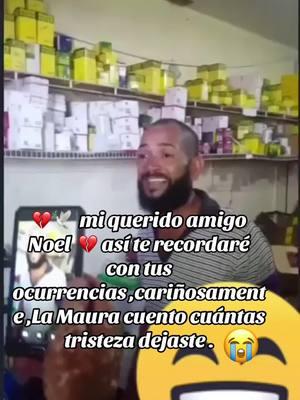 🇩🇴🇩🇴🇩🇴💔🕊#gran amigo #siempre te saludaba con ese abrazo sin importar cómo estuviera siempre fuiste el mismo a pesar que la vida no te premio como quizás lo soñaba.tú Ida haz de Tiempo ha dejado una gran tristeza en los corazones de  todos por qué te ganaste ese gran amor por tu carisma en la comunidad.y de muchas personas más fuera de allí. querido Noel como siempre te decía #La#Laura cuento..#@la@laparadetucoro7y#pys#viral#parati