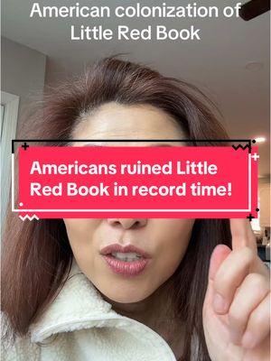 Americans ruin little red book. #redbook #rednote #littleredbook #colonialism #colonizers #chinesediaspora #socialmediatefugees 