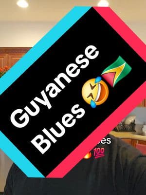 Guyanese Blues 🤣🙌🏻🇬🇾🔥💯 #caribbean #guyanese #guyana #trinidad #jamaica #caribbeantiktokeurs #guyanesetiktok #🇬🇾 #🇹🇹 #🇯🇲 #fyp #xyzbca 