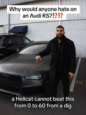 So much hate on the Audi RS7! And a hellcat is not faster from a dig! #cardealer #cars #fyp #audi #rs7 #hellcat #carbuying #audisport #audiquattro #carguy #carslover #dealership #dealershiptiktok 