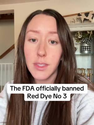 Red Dye Number 3 is officially banned by the FDA #crunchy #crunchymom #crunchytok #reddye #reddye40 #reddye3 #fda #savethechildren 