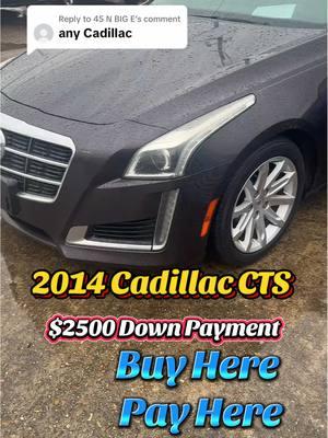 Replying to @45 N BIG E #nocredit #wefinance #usedcars #usedcarsforsale #downpayment #español #buyherepayhere #inhouse #buyhere #nodriverslicense #texas #houston #pasadenatx #cardealership #galveston #carros #cars #cts #todos #cadillac 