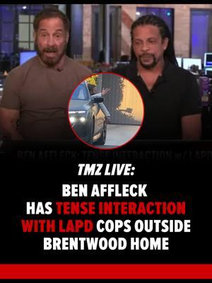 #BenAffleck had a tense convo with the #LAPD outside his home👀👮Harvey and Charles break down all we know about what happened on #TMZLive