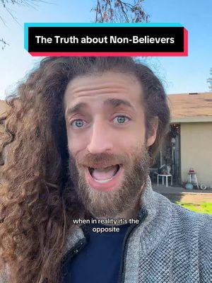 The Truth about Non-believers #atheists #christians #nonbelievers 