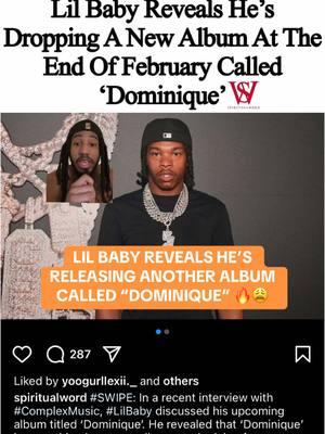 Lil Baby Reveals He’s Releasing Another Album Called “DOMINIQUE” 🔥😳 #greenscreen #lilbaby #lilbaby4pf 