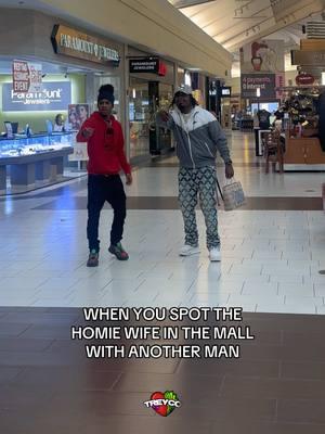 WHEN YOU SPOT THE HOMIE WIFE IN THE MALL WITH ANOTHER MAN 😡 #treyco #fyp #Relationship #fy #viral #relationshipgoals #viralvideo #funny #comedy #toxicrelationships #cheating #cheatinggirlfriend #funnyvideos 