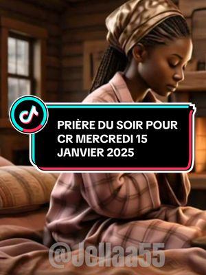 Fais cette prière avant de dormir 🛌 #creatorsearchinsights #prierr#prieredusoiravantdedormir #prière #prieredusoir #chretien #Dieu #protection #nuit #foi #jellaa55 #@Joachim Adjanoh 