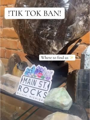 Don’t worry, we don’t go away just because of Tik Tok! Come follow our pages so you don’t miss out !#mainstreetrocks #michigan #durand #rockshop #crystalshop #fyp #crystals #fossils #magical #Love #dreamy #ban 