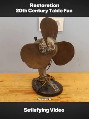 Restoretion of 20th Century Table Fan ( Amazing Restoretion ) #restore #rusty #asmr #asmrsounds #asmrvideo #restoration #restockasmr #restorationprojects #restoretionvideos #renovation #diyproject #oldtonew #oldthings 