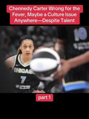 Chennedy Carter Wrong for the Fever, Maybe a Culture Issue Anywhere—Despite Talent #chennedycarter #fever #WNBA #caitlinclark #adriennerossshow #theadriennerossshow #nbastar 