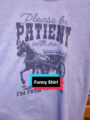 Replying to @nikkiniks143  Please be patient with me I'm from the 1900s t-shirt. So cute and nice quality shirt. #shirt #funny #tshirt #funnyshirt #pleasebepatientwithme #horseandbuggy #sarcastic #tiktokmademebuyit 