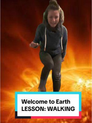 It’s “WELCOME TO EARTH” Wednesday. Today’s lesson is on “walking.” Please add your own additional walking lessons in the comments below.  #welcometoearth #comedy #aliens #fyp #weirdosunite #neurodivergent 