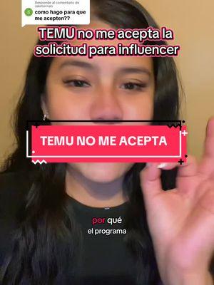 Respuesta a @salehernan Requisitos para que temu te acepte como influencer #temuinfluencerprogram #temuaffiliateprogram #temu #influencertemu #information #temumethod #fyp #viralvideo #moneymaking #cash #paratiiiiiiiiiiiiiiiiiiiiiiiiiiiiiii 