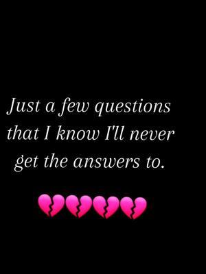 #unanswered #questions #why #heartbreak #fyp 