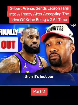 2/ Gilbert Arenas Sends Lebron Fans Into A Frenzy After Accepting The Idea Of Kobe Being #2 All Time #nbadebate #basketball #lebronvskobe #kobebryant #lebronfans #gilbertarenas #NBA #nbagoat #topnbaplayers 