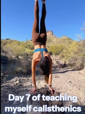 Handstands and a hike. Day 7 of teaching myself calisthenics. #calisthenicsbeginner #calisthenics #handstand #hike #arizona #fitmom #yoga 